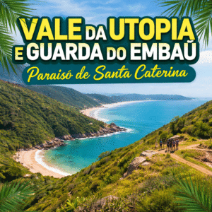Vale da Utopia e Guarda do Embaú: o paraíso preservado entre trilhas, praias e natureza em Santa Catarina